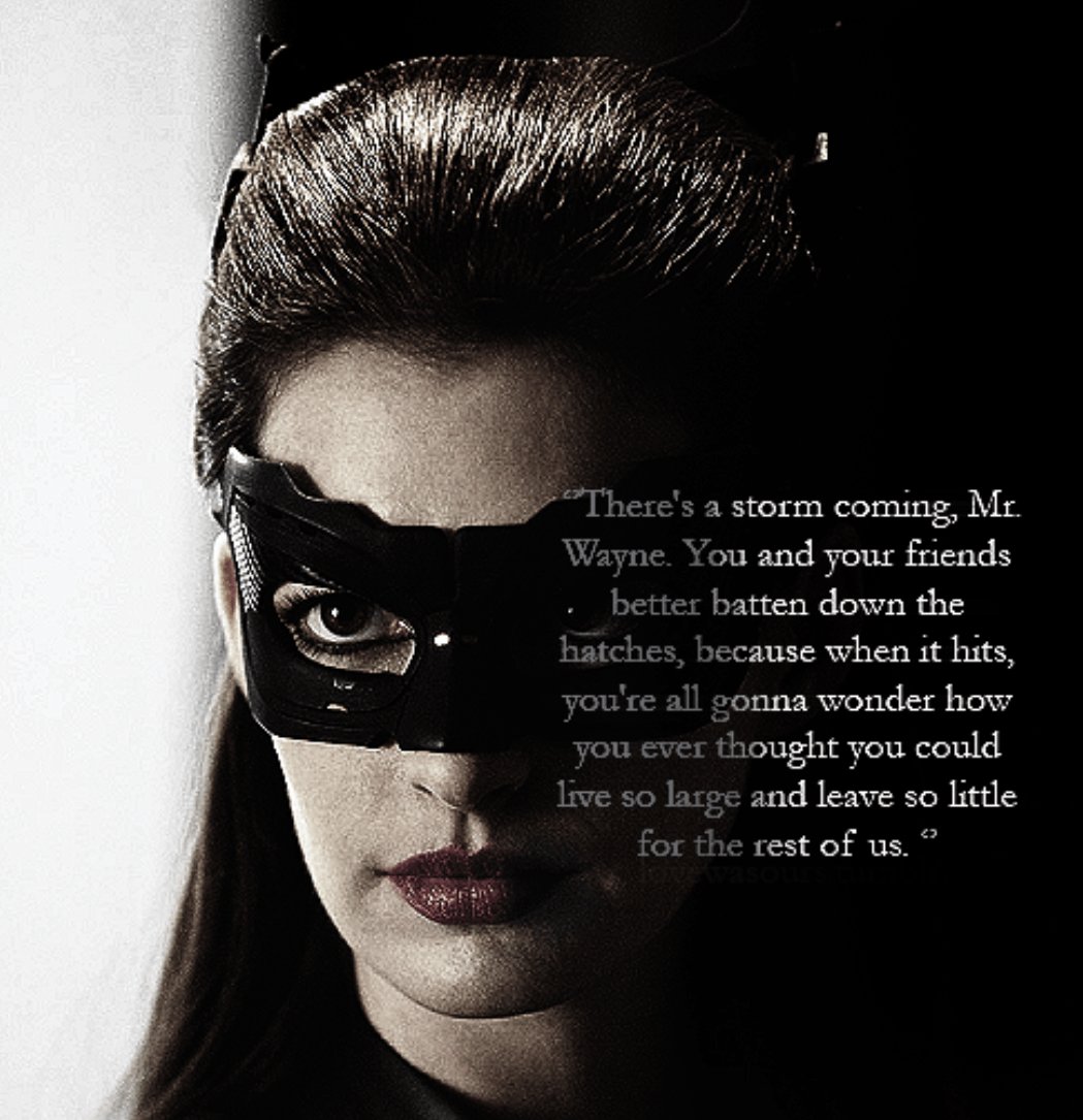 Catwoman Quotes Dark Knight Rises