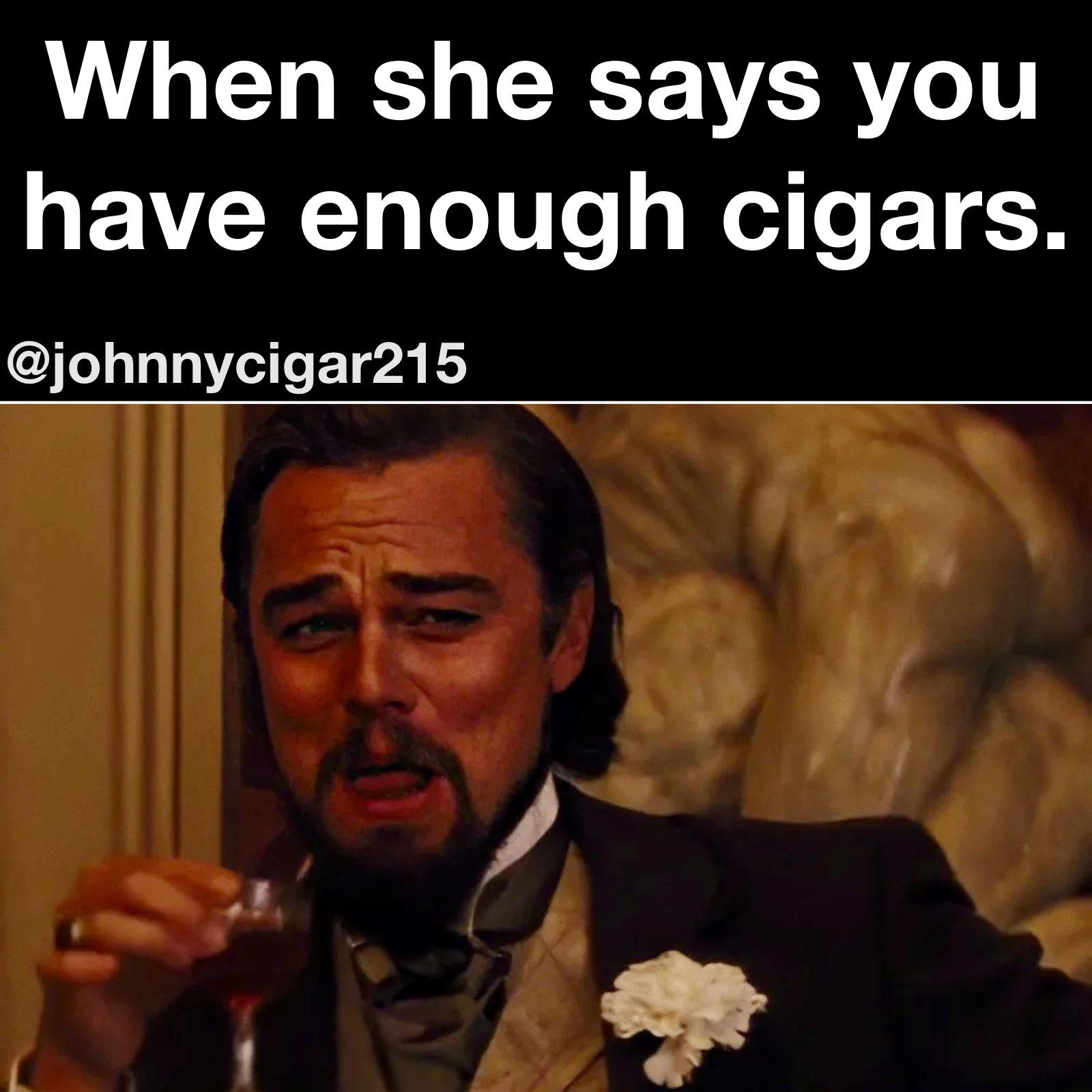 Every time. r/cigars