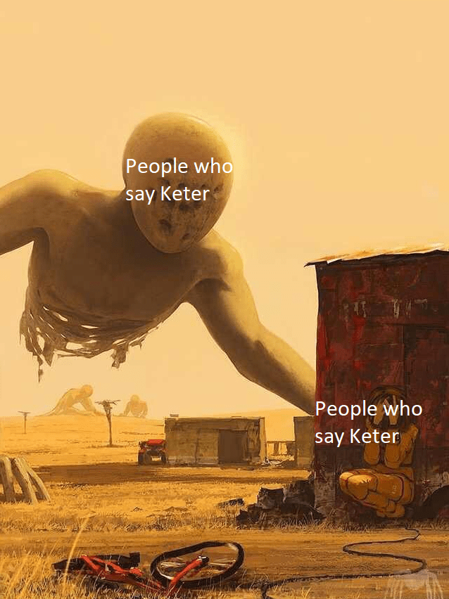 It's pronounced keter r/DankMemesFromSite19
