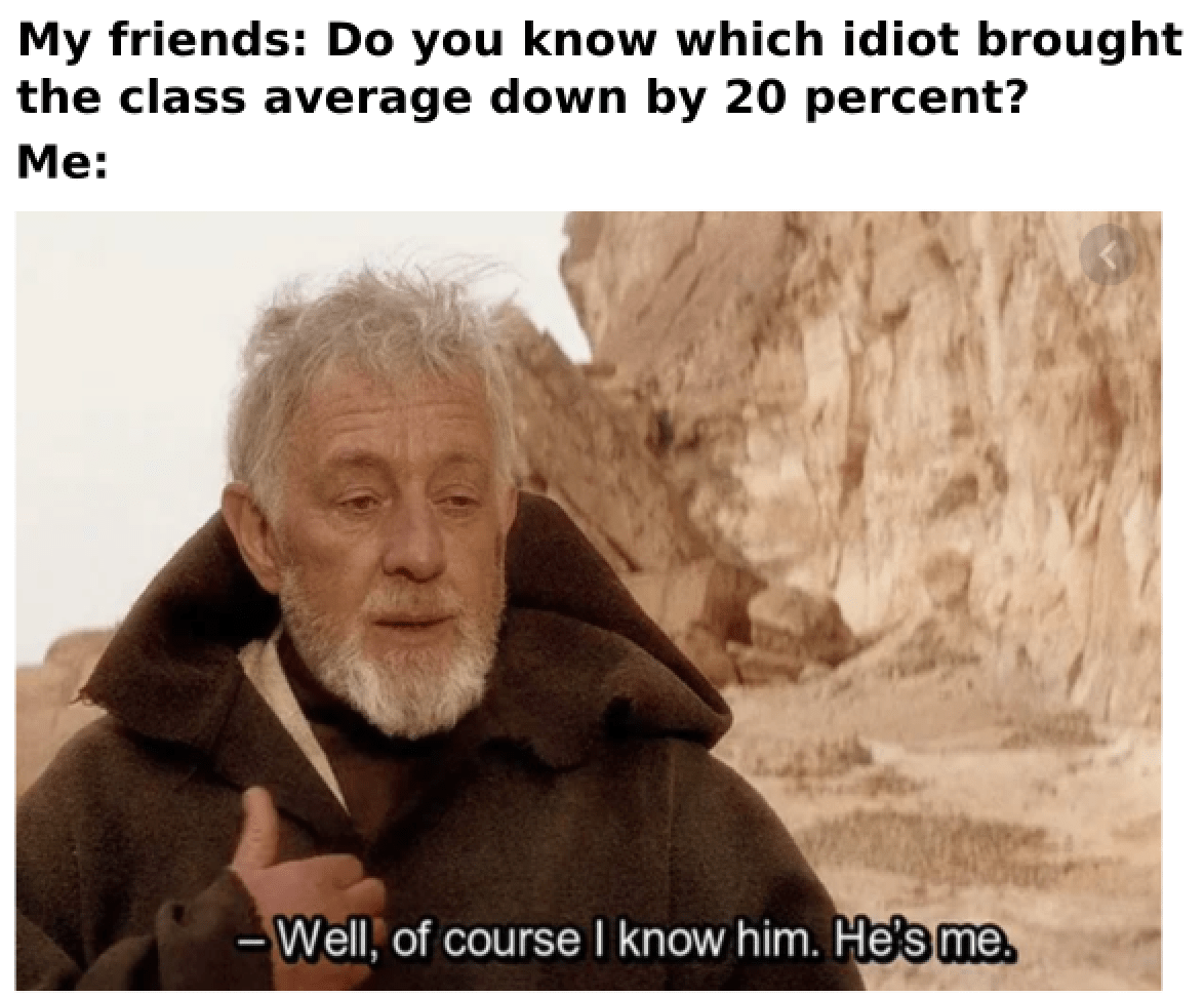 I do have stupid memes