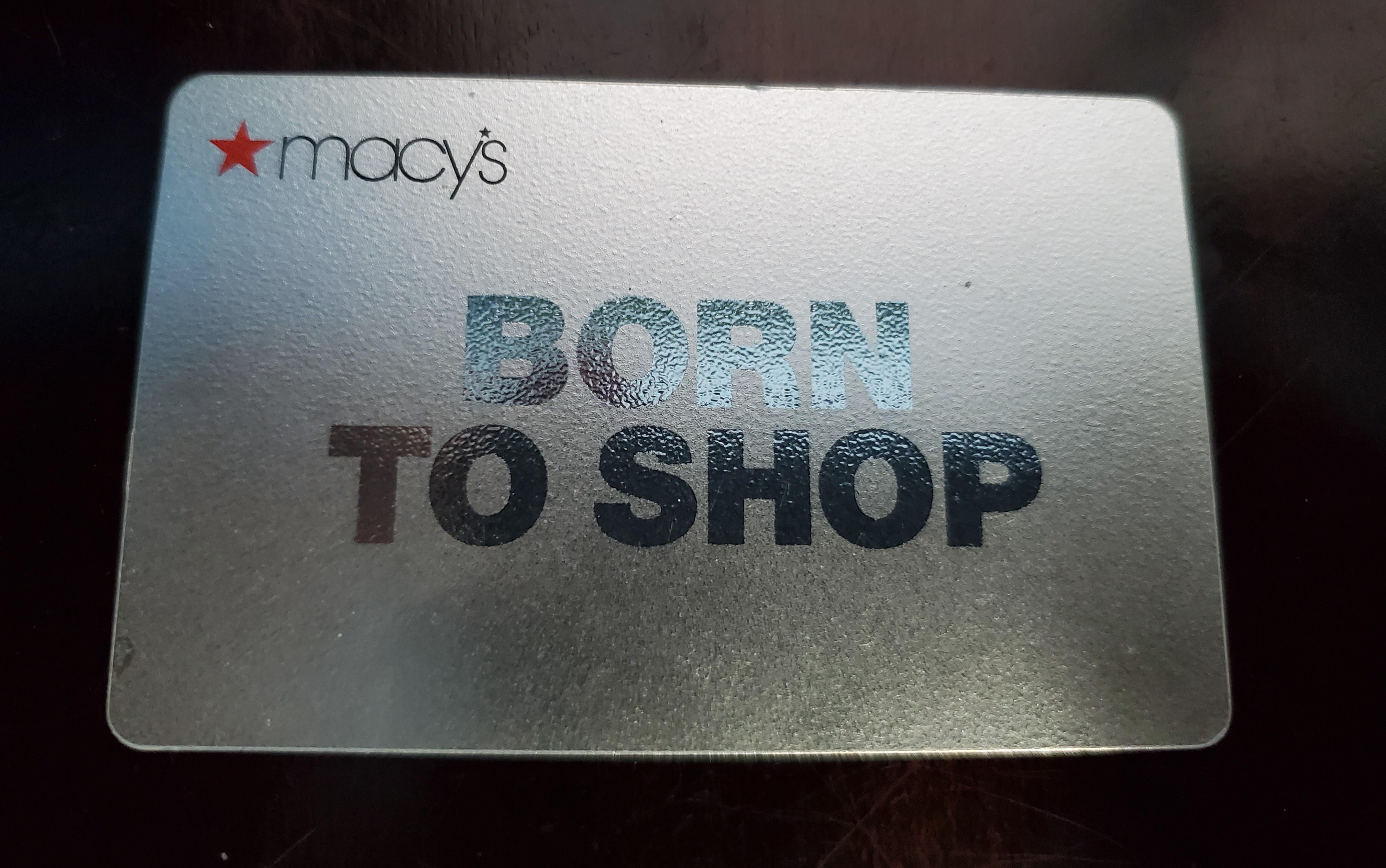 Macy's gift card. Yeah that's what I was born for... r/Anticonsumption