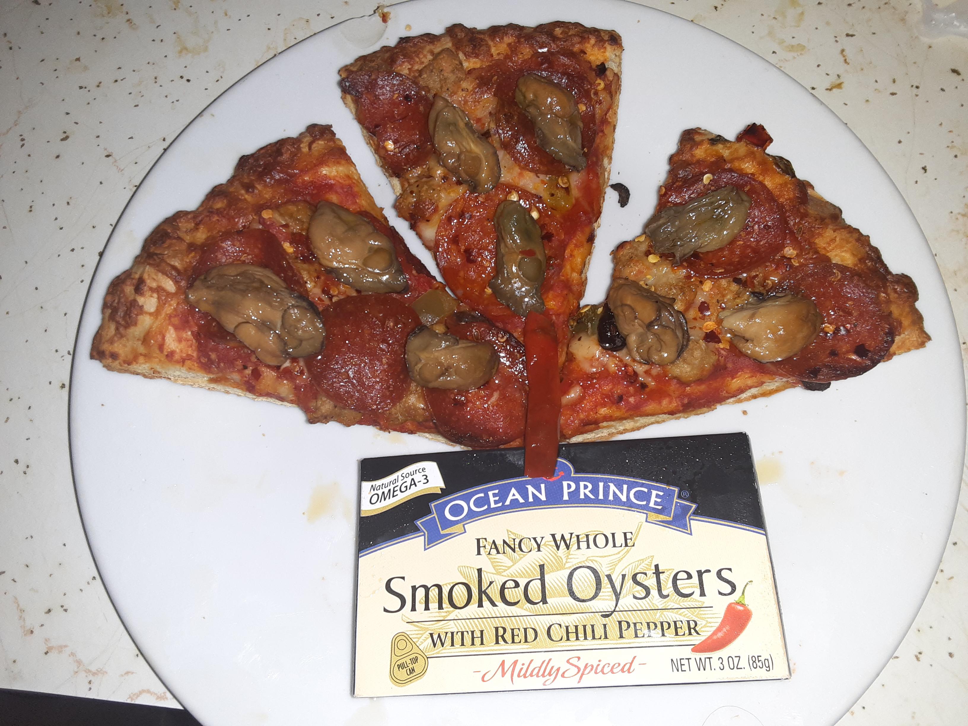 What's wrong babe? You've barely touched your oyster pizza r/PizzaCrimes