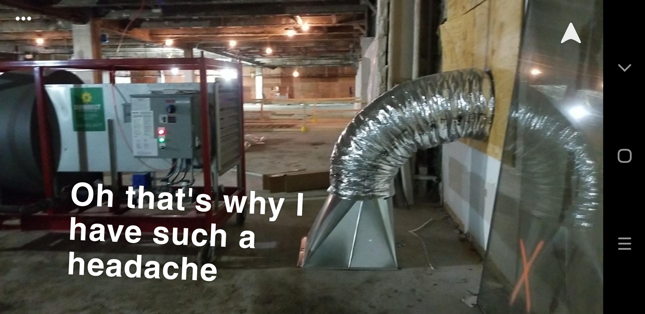 Jobsite gas heater on every floor has no exhaust. Causing my headache