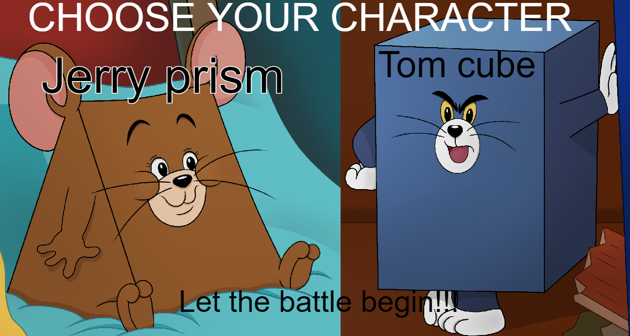 TOM CUBE HAS USED TELEPORT. JERRY PRISIM IS WEAKENED r/TomAndJerryMemes