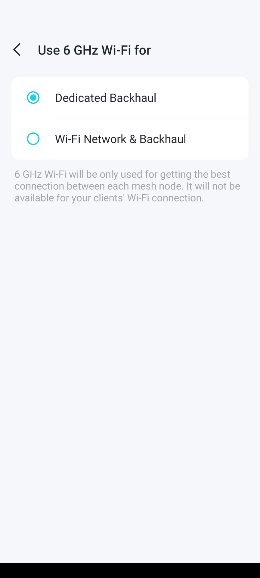 Should I set 6GHz to Dedicated Backhaul or WiFi Network & Back haul if