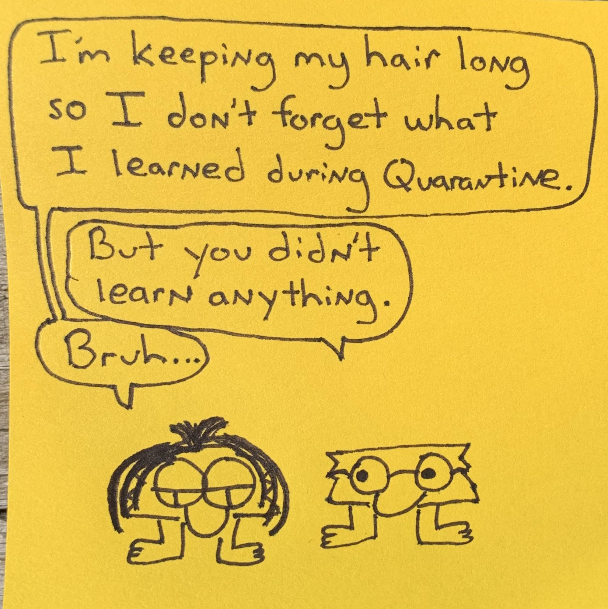 [OC] "Bruh" here means "Signs say long haired freaky people get
