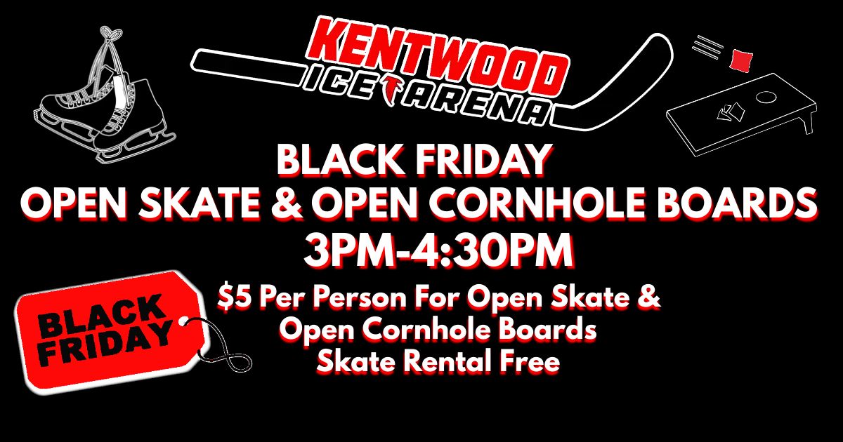 Black Friday Open Skate at Kentwood Ice Arena r/grandrapids