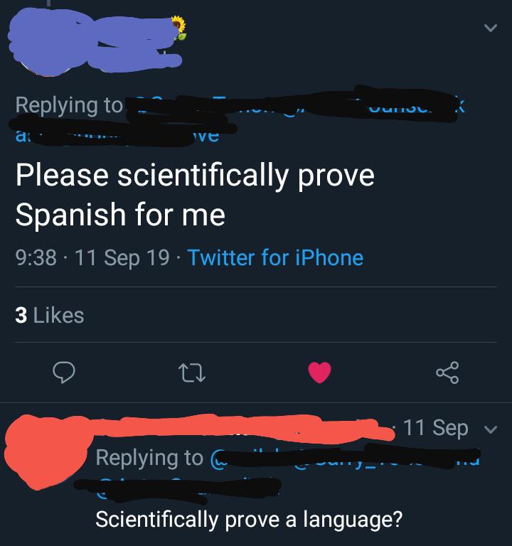 In all seriousness tho, scientifically prove Spanish. r/woooosh