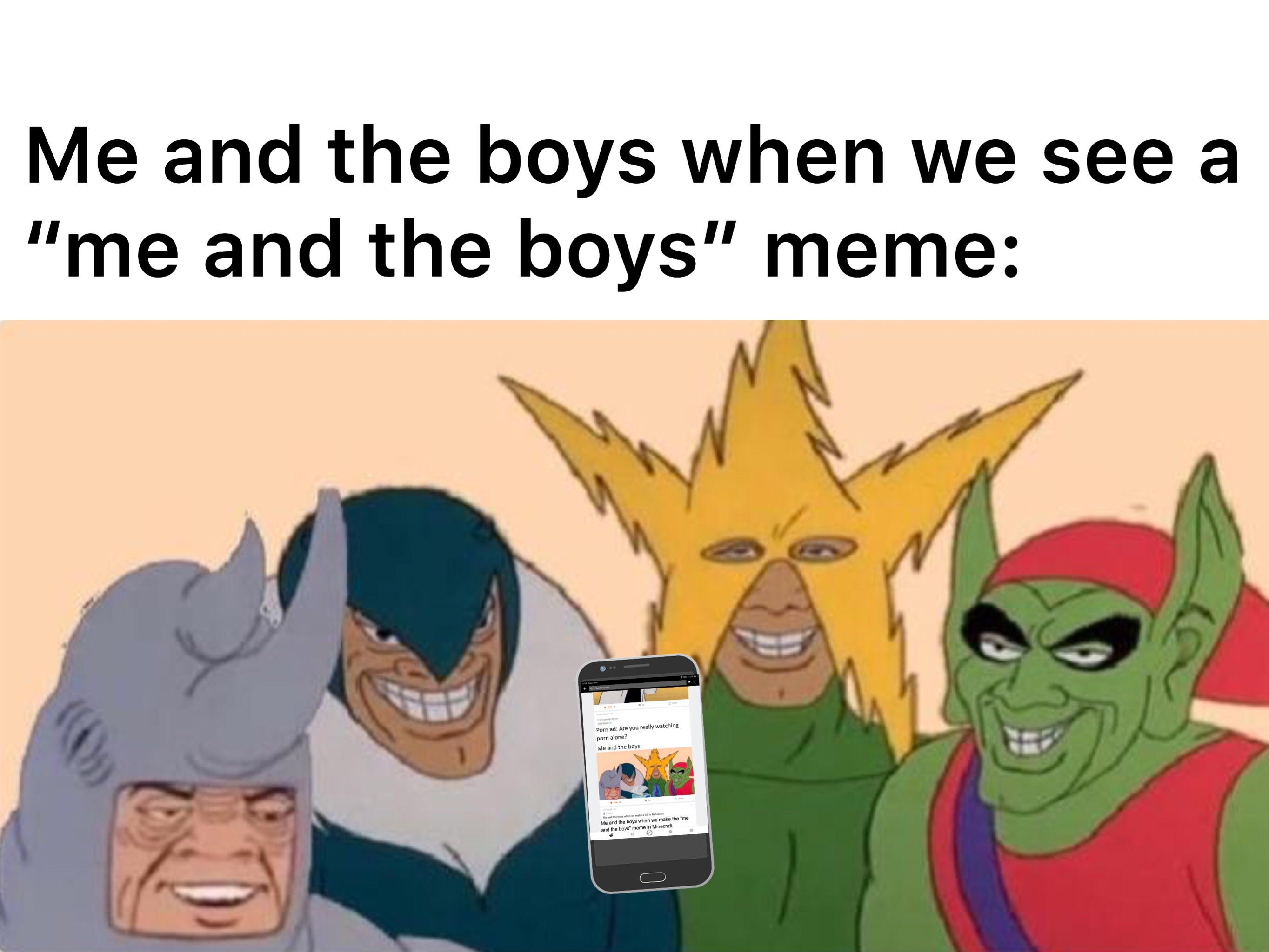 Me and the boys is sexist because they’re not girls dankmemes