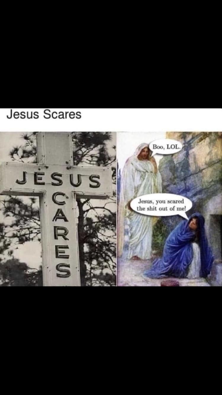 Jesus Scares r/exchristianmemes