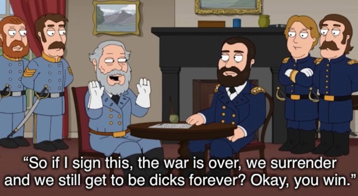 The Appomattox Agreement still rings true today r/familyguy