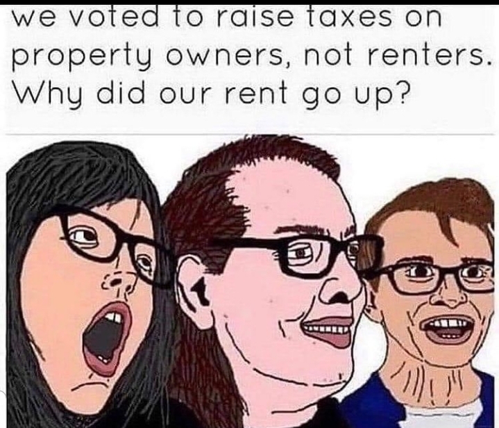 jokes on you I dont even pay property tax r/LoveForLandlords
