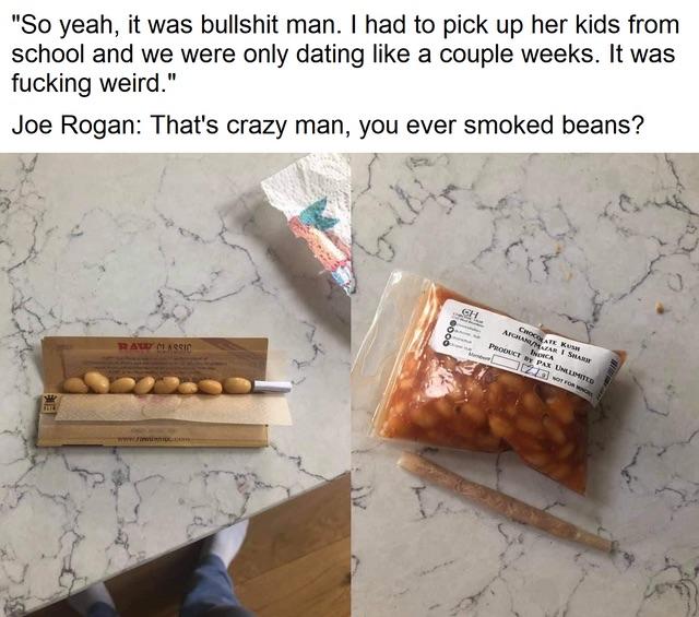 Beans are the most addictive drug of all r/BeansInThings