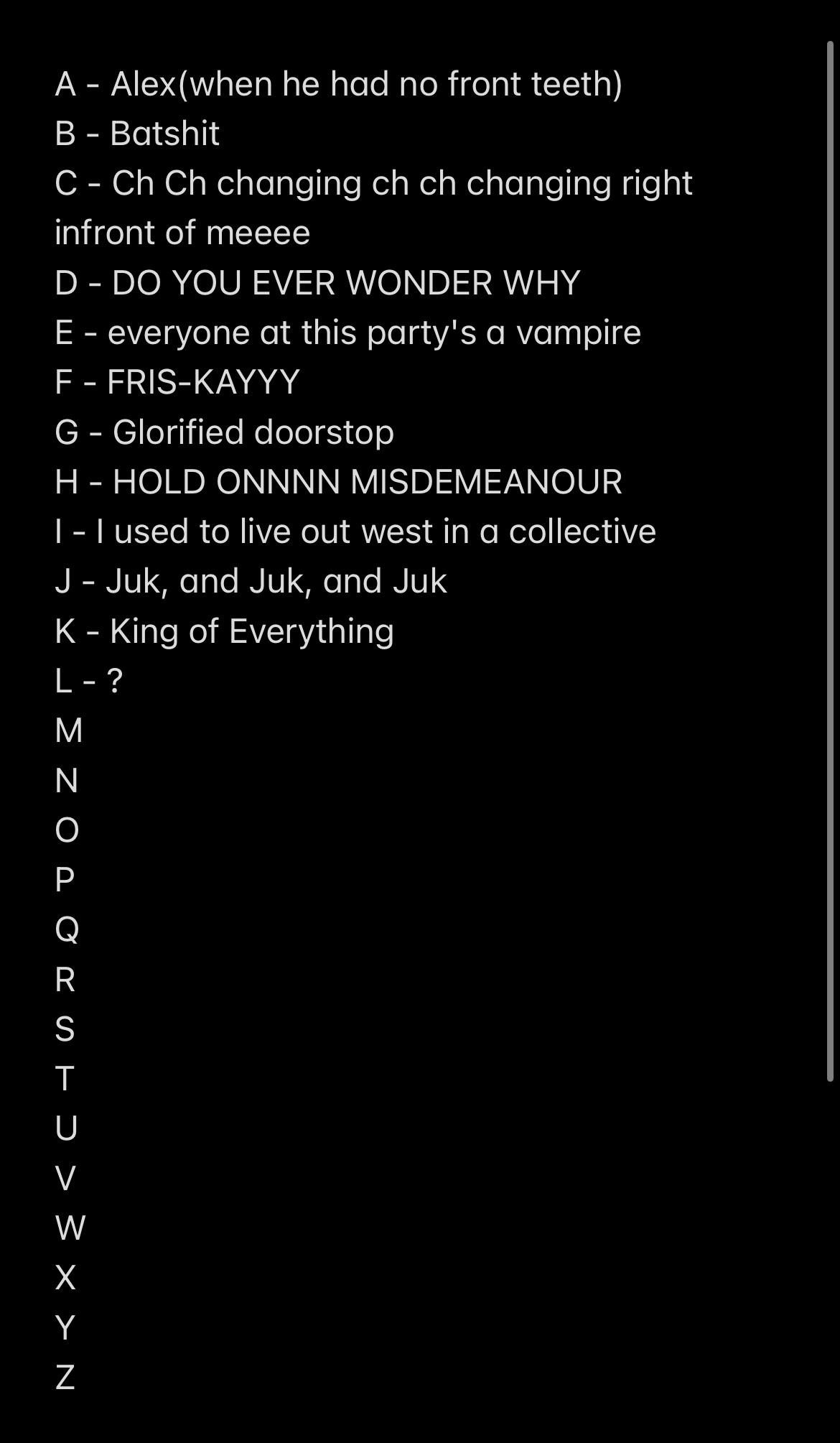 K stands for King of Everything, what does L stand for? r/DominicFike