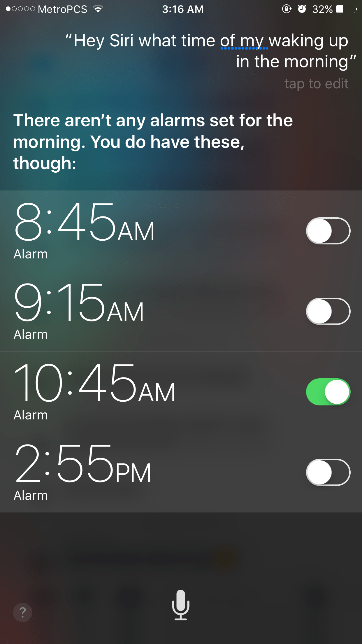 You do not have any alarms for the morning r/SiriFail