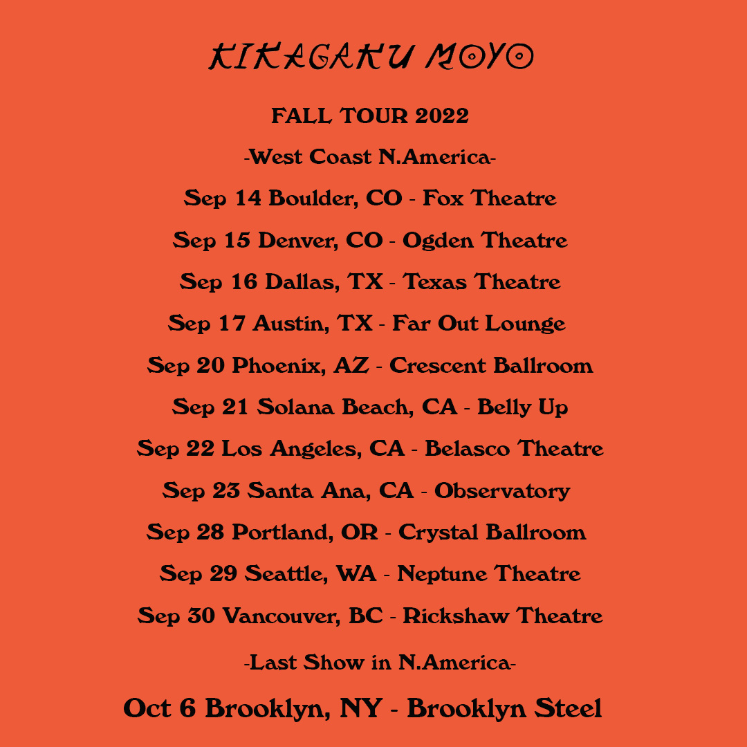 Kikagaku Moyo Final Tour what we thinking, odds in our favor? r