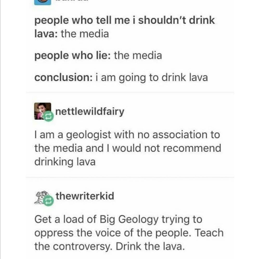 I want to drink lava tumblr