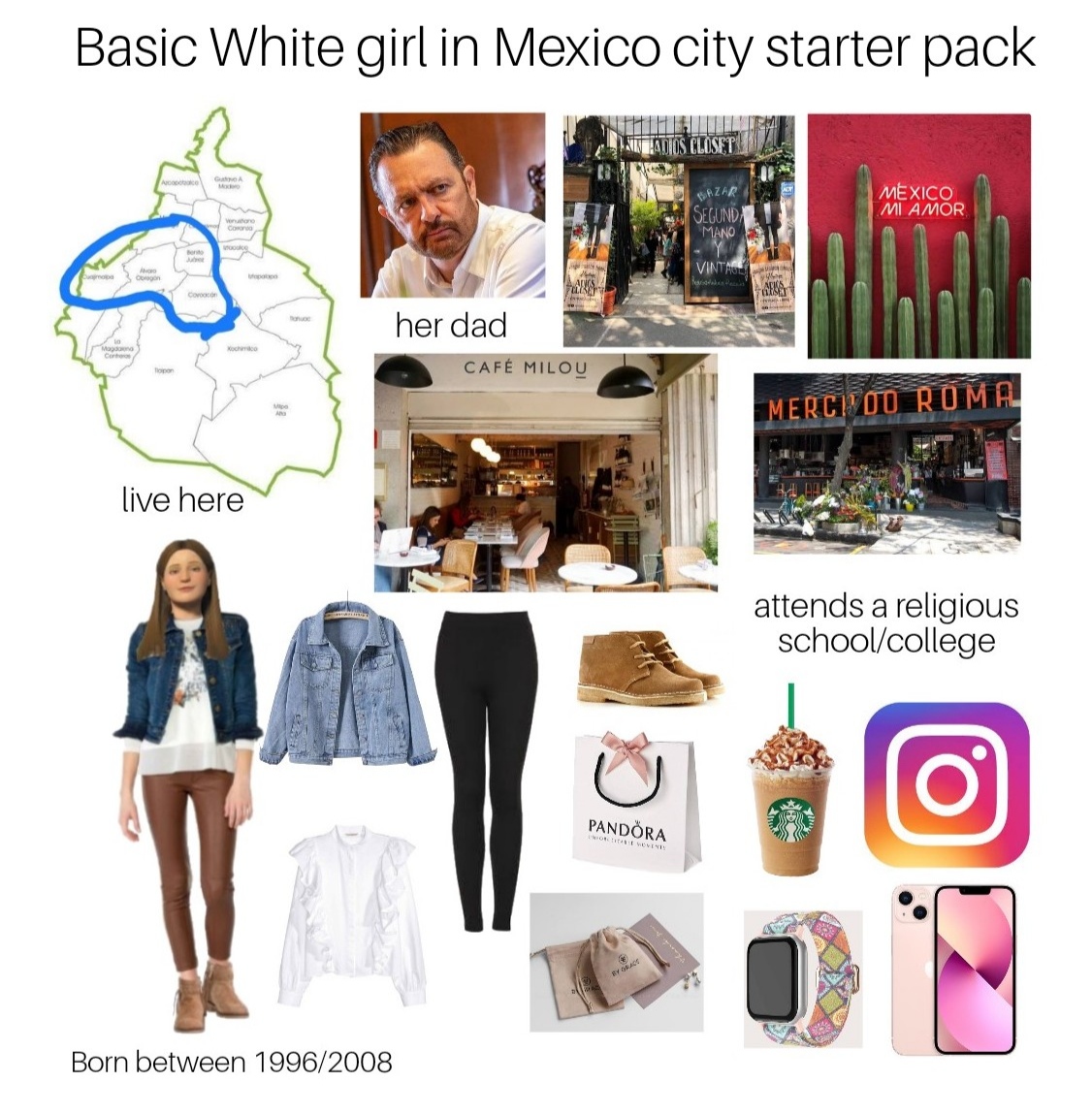 Basic White girl in Mexico city starter pack r/starterpacks
