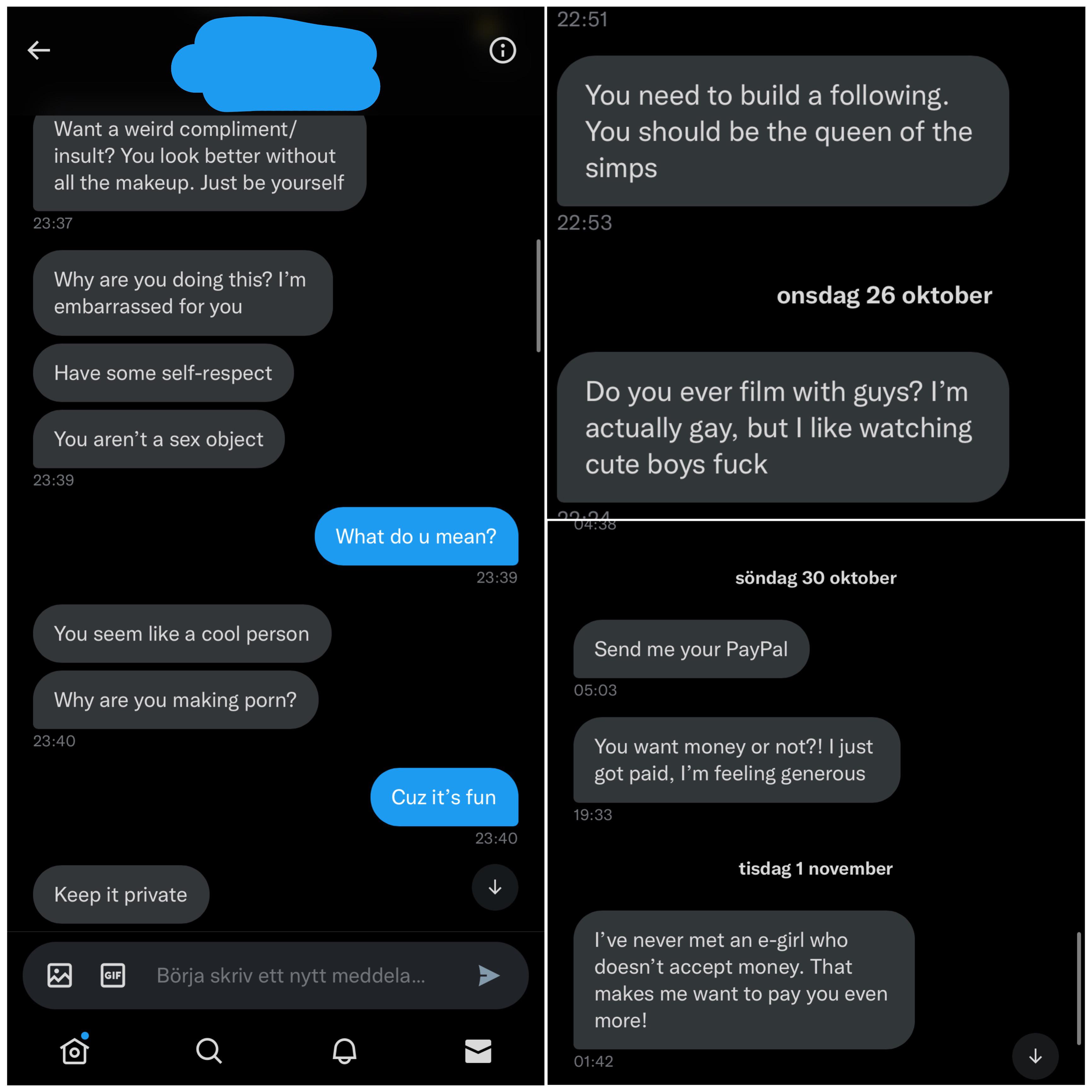 (4 context: I am an onlyfans girl.) This is a message conversation I