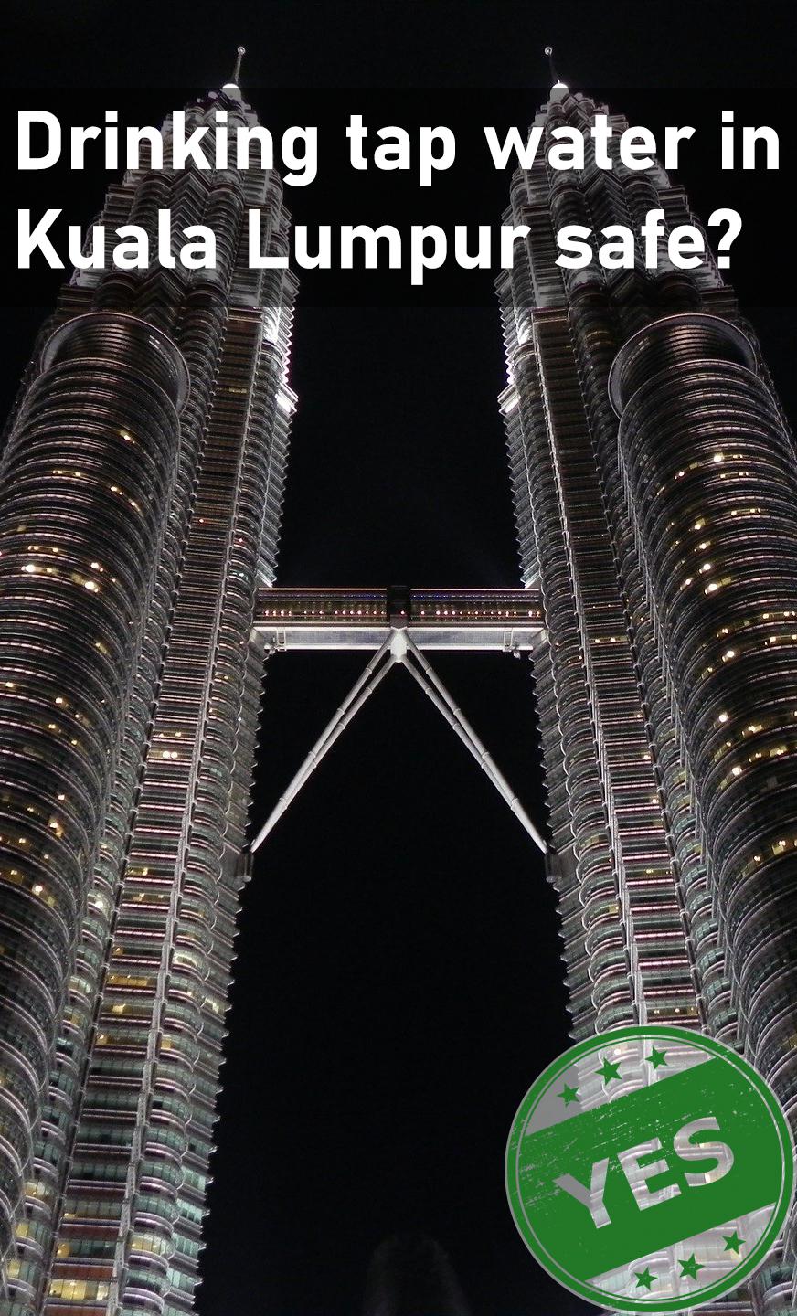 Is it safe to drink tap water in Kuala Lumpur r/TapWaterSafety