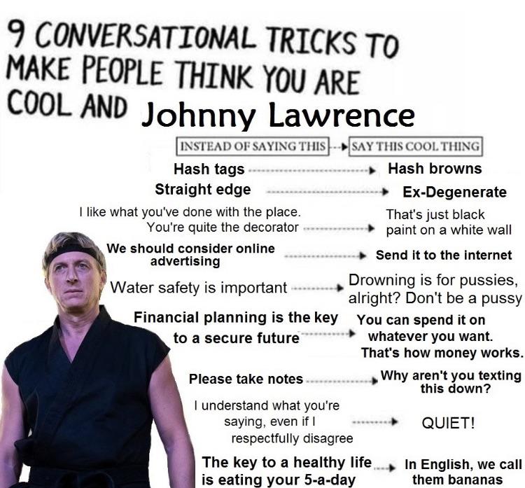 Johnny Lawrence > Urban Dictionary r/cobrakai