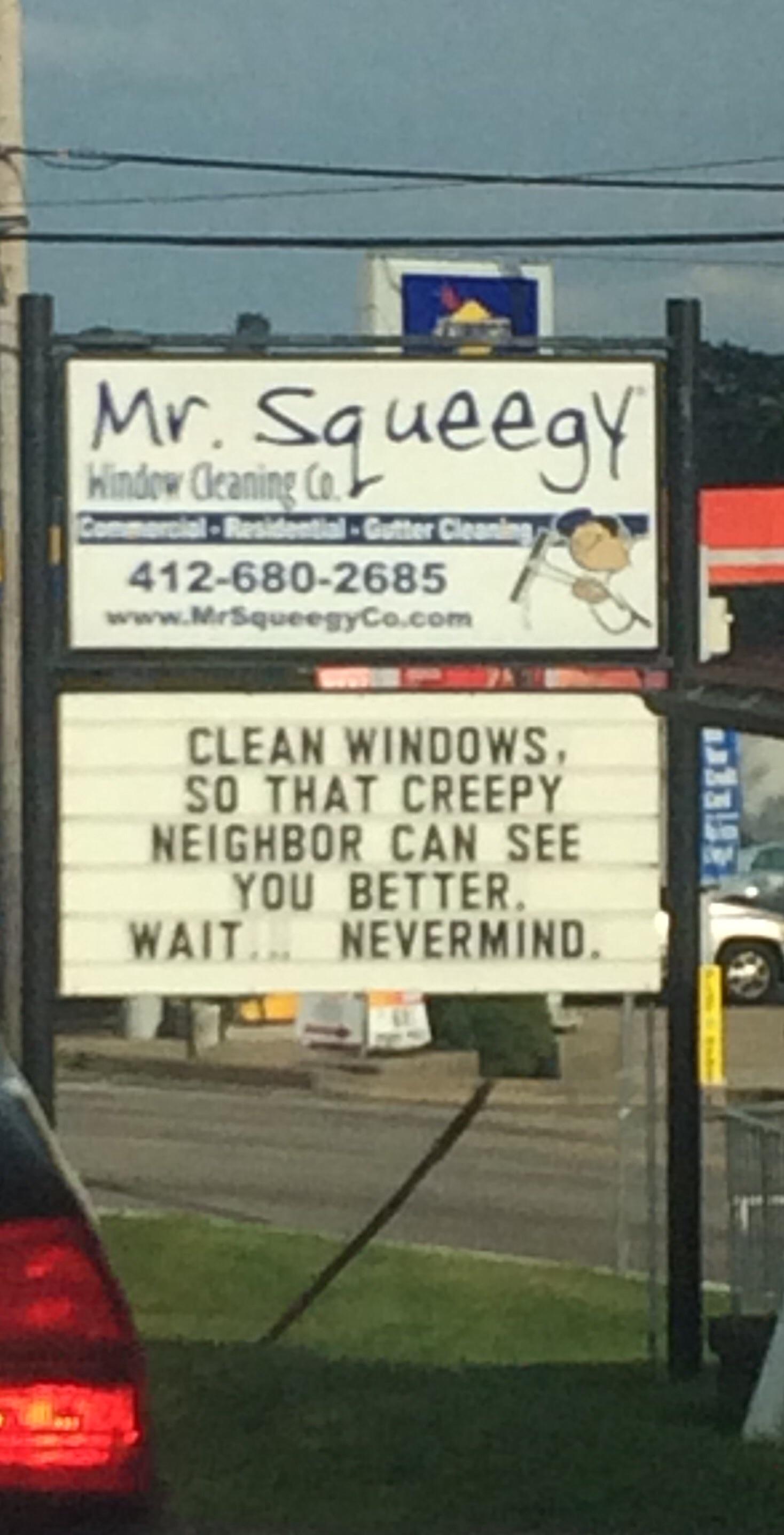 Local window cleaning company advertising how well they do their job