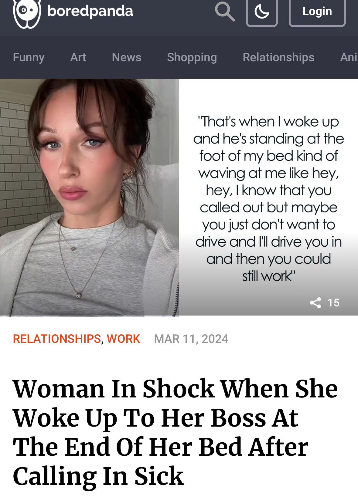 Woman in shock when she woke up to find her boss standing at the end of