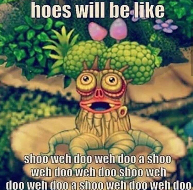 my singing monster funny tree haha okbuddyretard