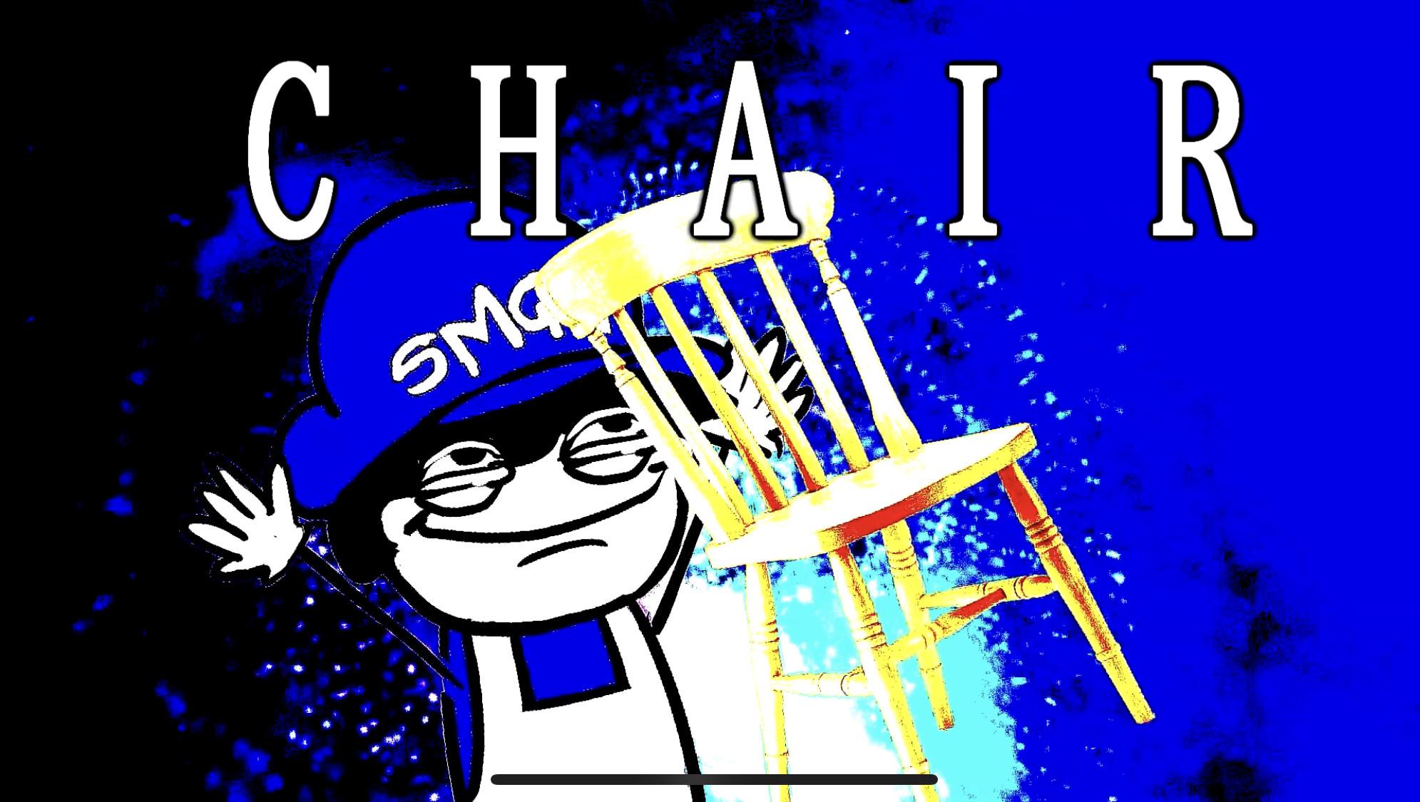C H A I R SMG4
