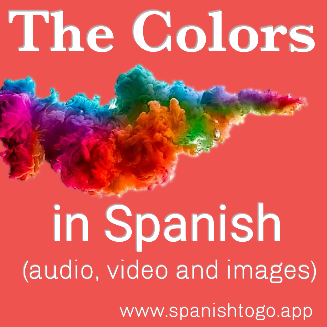 The Colors in Spanish (Recap)🤩😇 https//www.spanishtogo.app/2020/07