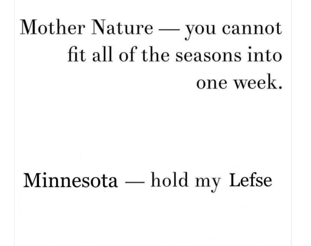 Mother nature does what she wants r/minnesota