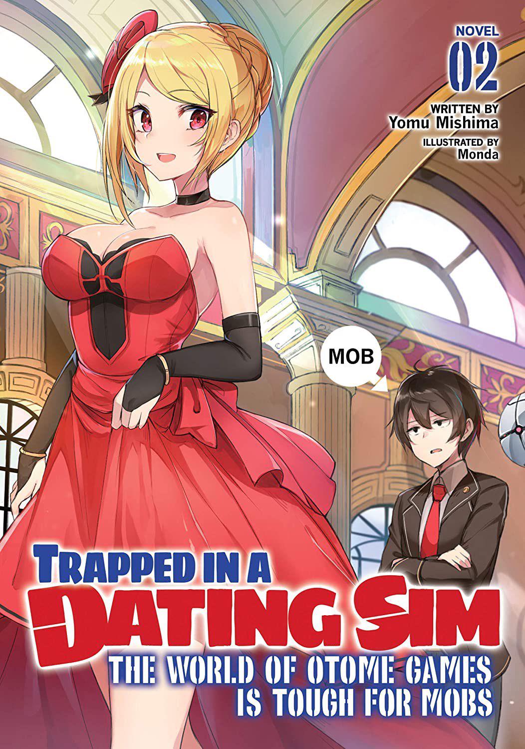 Trapped in a Dating Sim The World of Otome Games is Tough for Mobs Vol