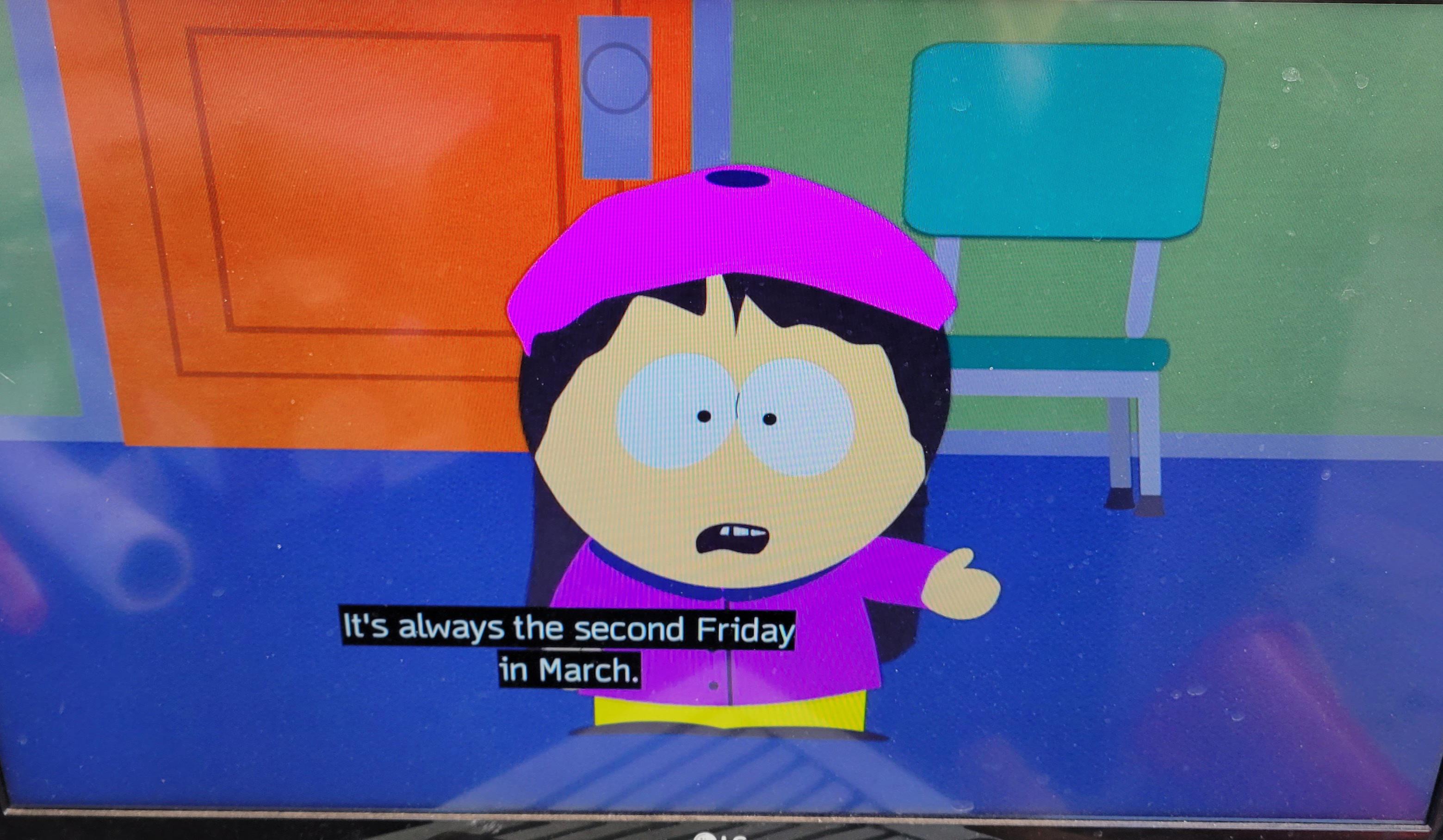 "It's always the 2nd Friday in March" so is TODAY Pajama Day!? r/southpark