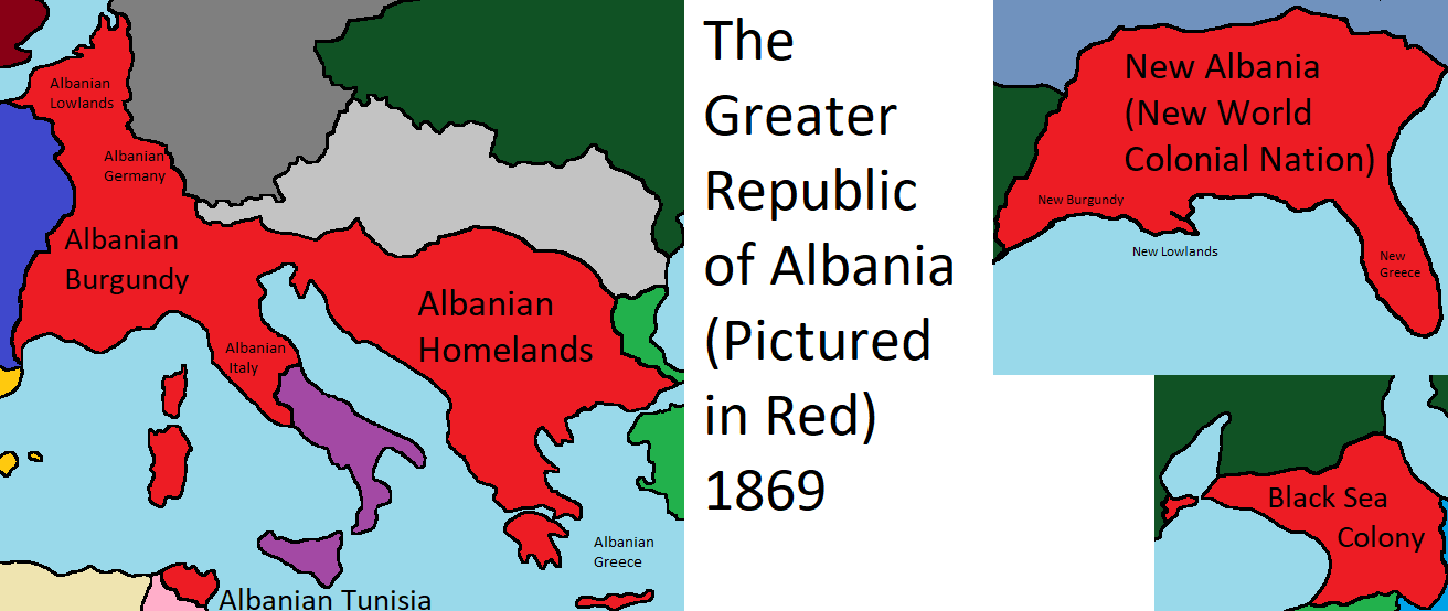 Big Albania (a better world) r/imaginarymapscj