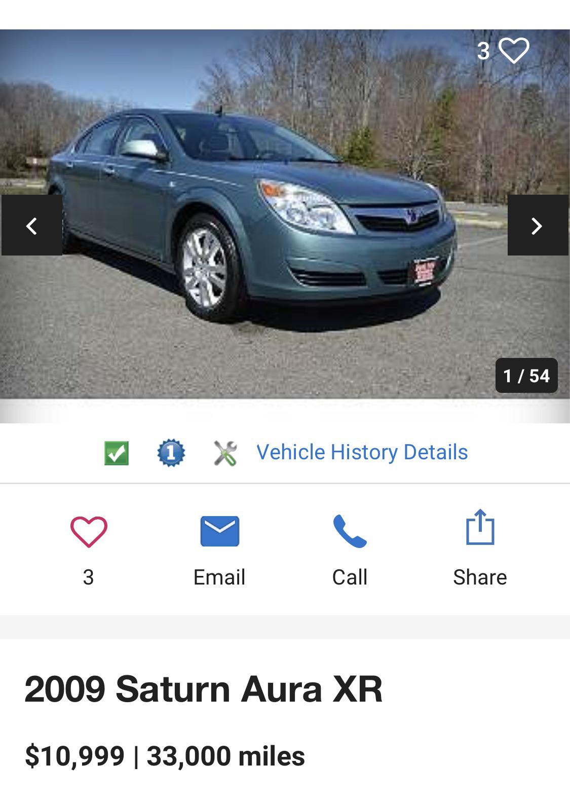 suspiciously low mileage oneowner Saturn Aura XR. The official car of