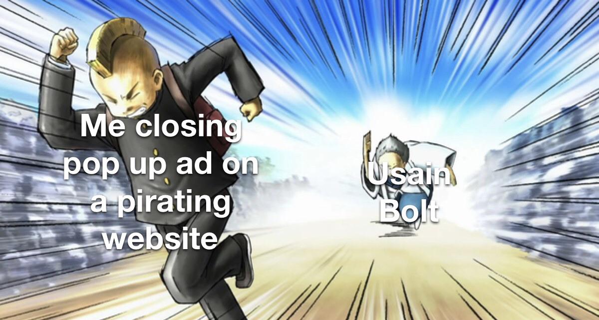 Not that I use pirating websites or anything.... Animemes