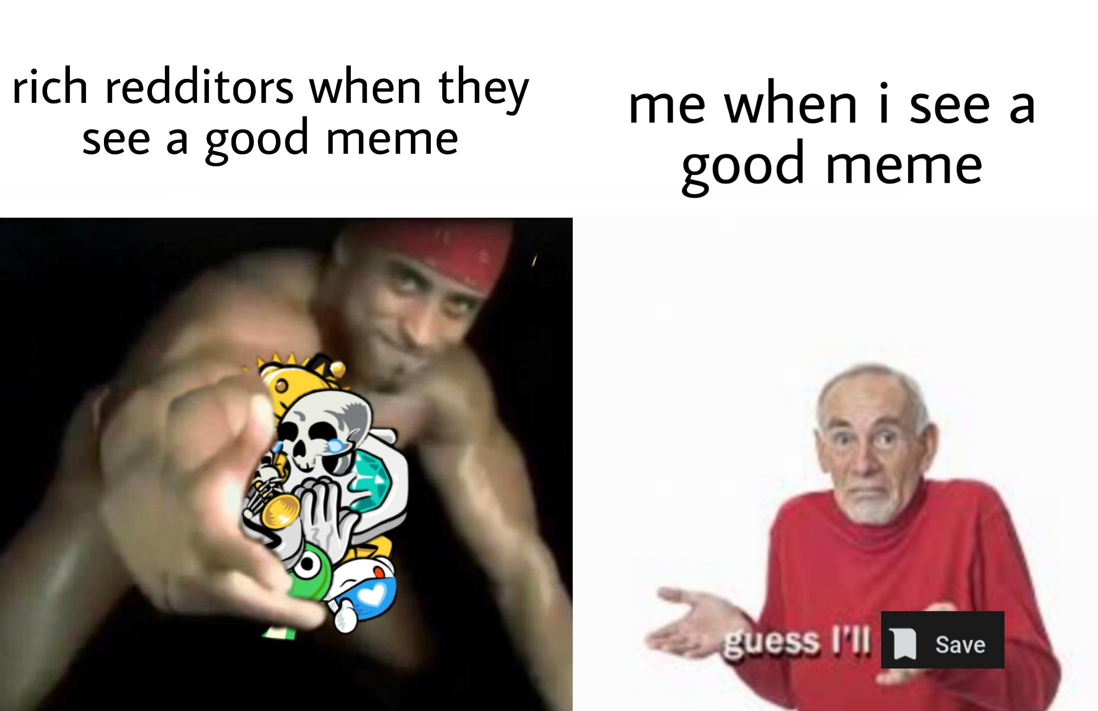 I would like to give you the highest honor i can bestow dankmemes
