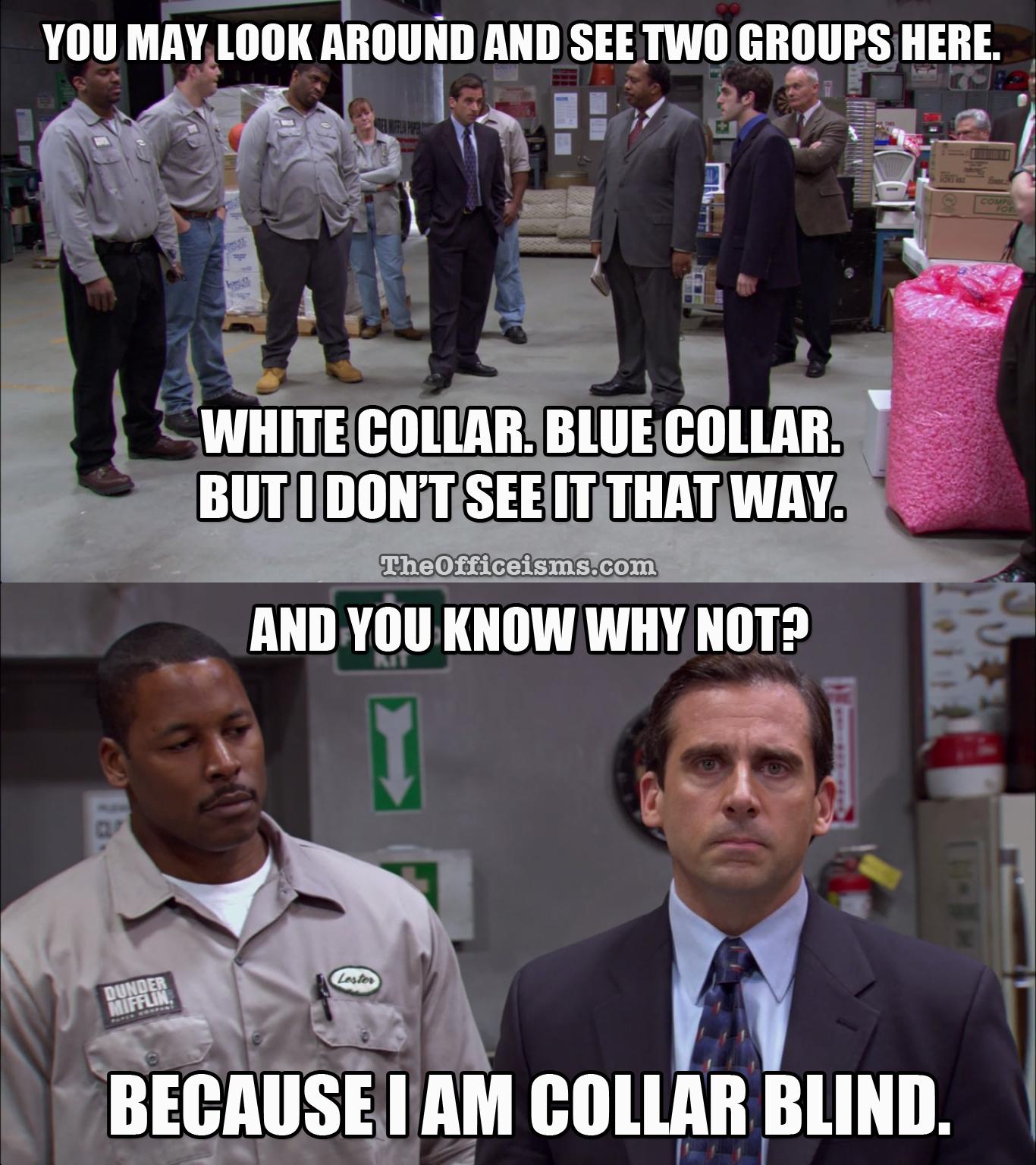 “I am Collar Blind” r/DunderMifflin