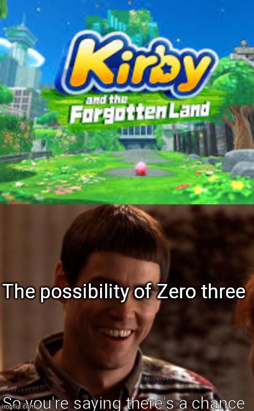 Zero, Zero two, Zero three r/Kirby64FinalBoss
