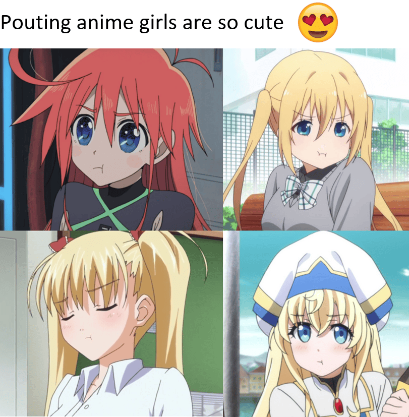 That cute pout is what it's all about Animemes