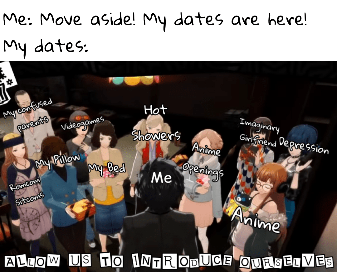 At least they came as a harem. Persona5