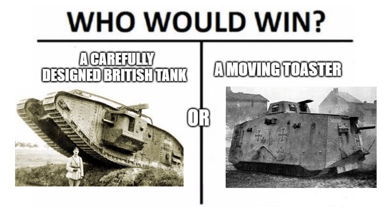 Behold, toaster with wheels r/MemesOfTheGreatWar