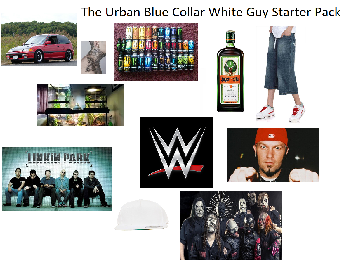The Urban Blue Collar White Guy Starter Pack r/starterpacks