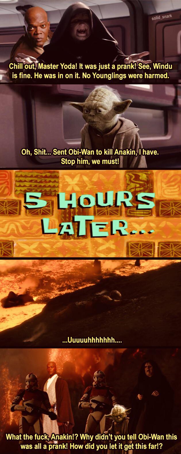 It was just a prank, Bro! PrequelMemes