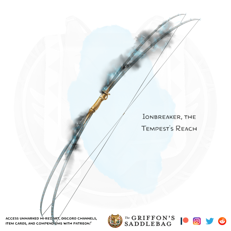 {The Griffon's Saddlebag} Ionbreaker, the Tempest's Reach Weapon