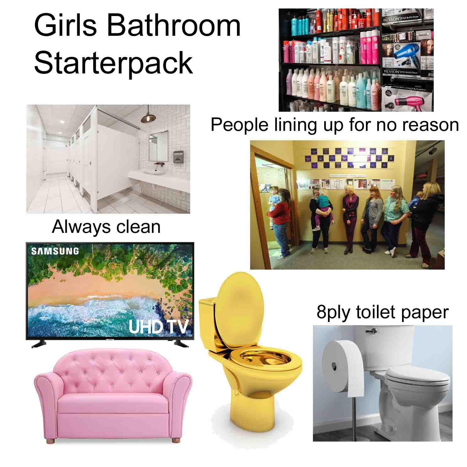 Girls Bathroom Starterpack r/starterpacks