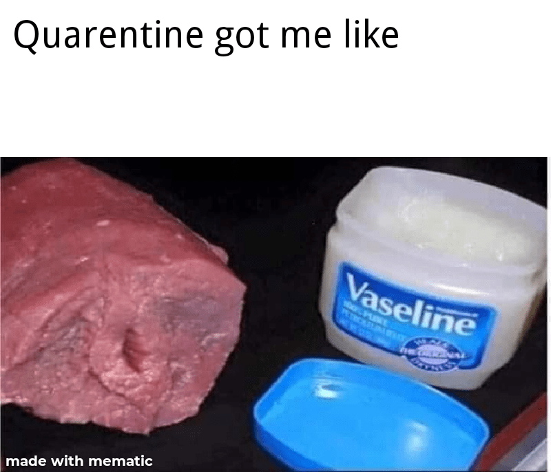 Everything is a fleshlight if you're brave enough cursedmemes