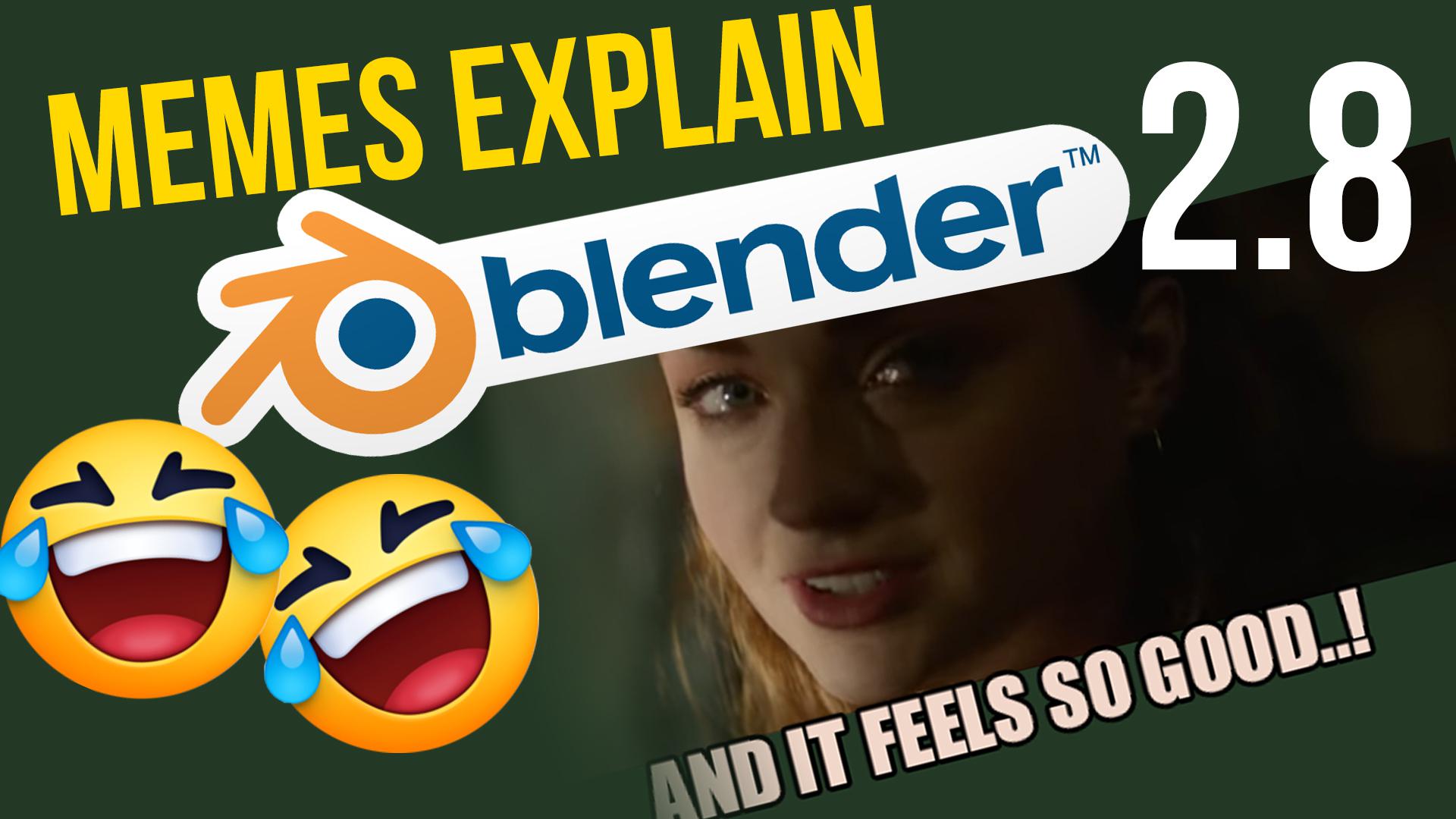 Memes explain Blender 2.8 news r/blender