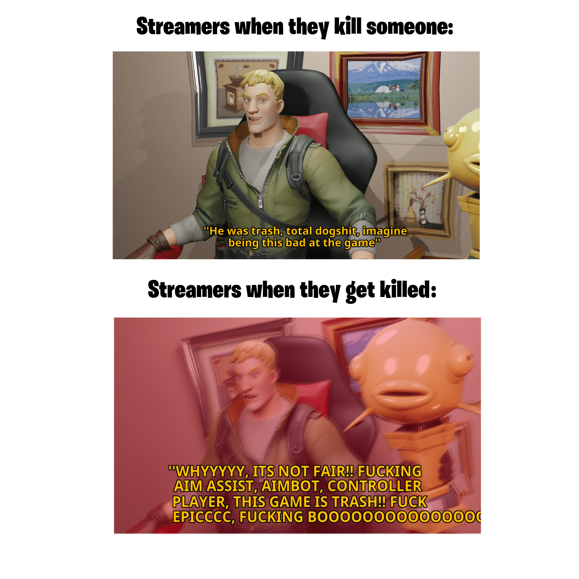 I know not all streamers are like this, this is just a joke. r/FortNiteBR