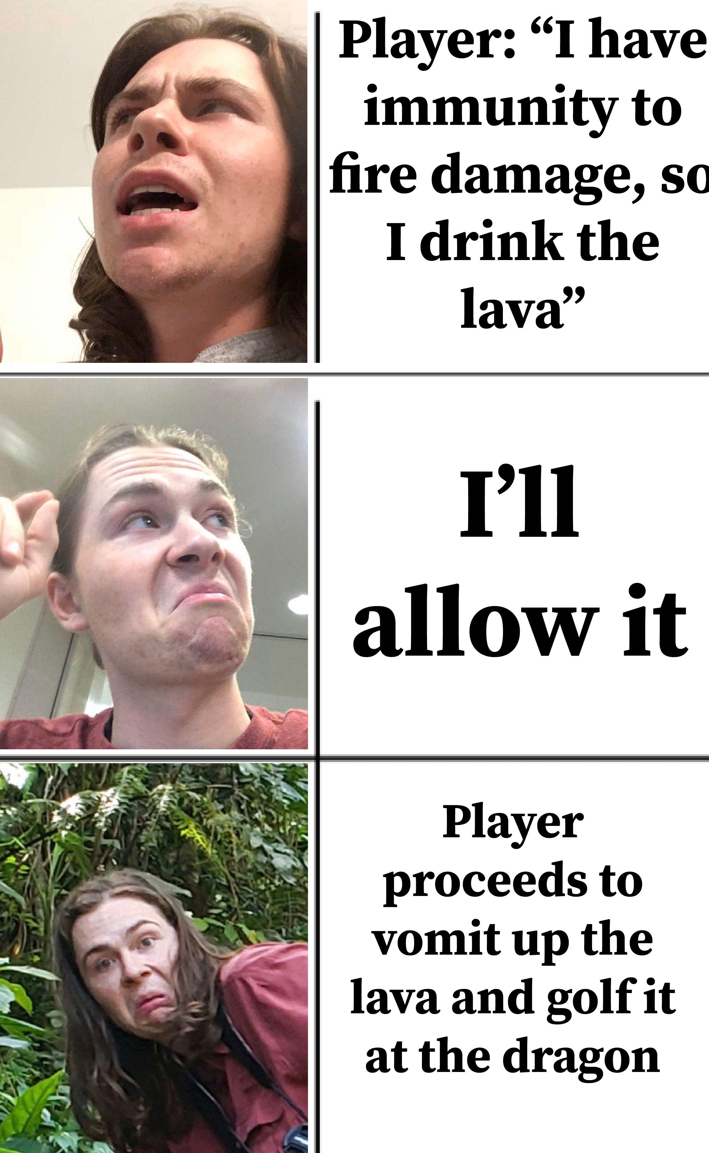 A meme format of my DM, recalling an event that happened in a one shot